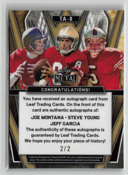 2024 Leaf Metal Joe Montana Jeff Garcia Steve Young 2/2 Triple Auto #TA-8